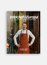 Vélochef i Europa, 80 lokale opskrifter 17 episke cykelture